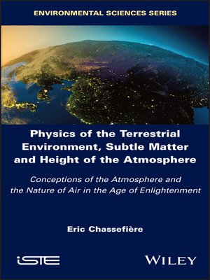 cover image of Physics of the Terrestrial Environment, Subtle Matter and Height of the Atmosphere